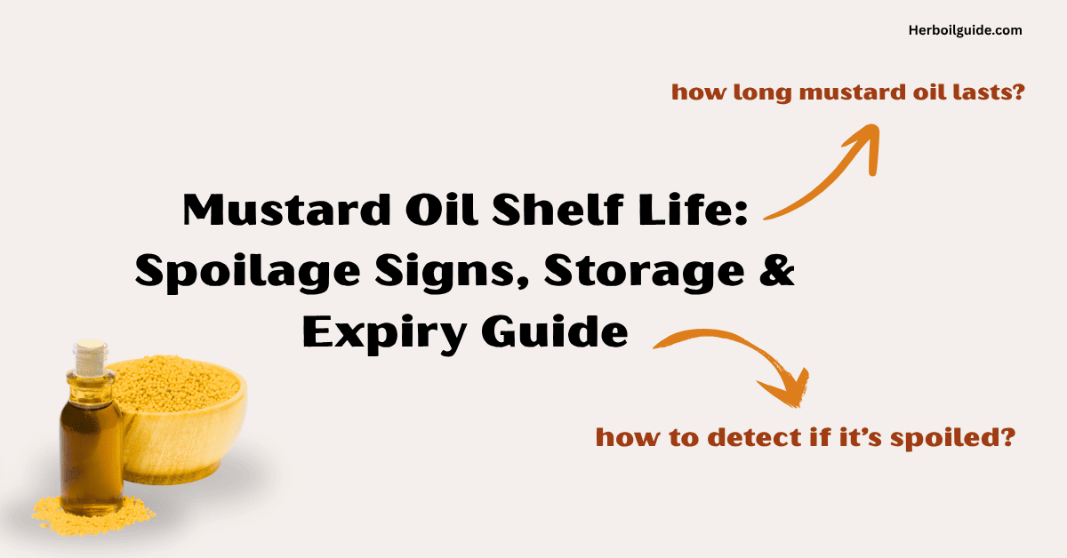 Infographic showing mustard oil shelf life, spoilage signs, and storage tips